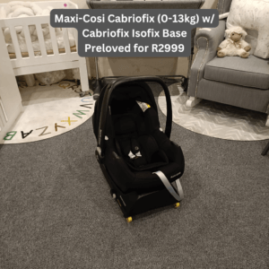 Maxi-Cosi Cabriofix (0-13kg) w/ isofix base